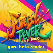 guru beta reader